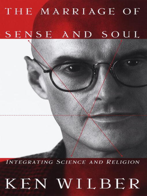 Title details for The Marriage of Sense and Soul by Ken Wilber - Available